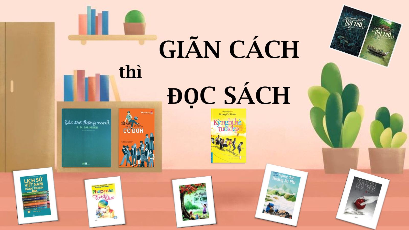 "Giãn cách thì đọc sách"