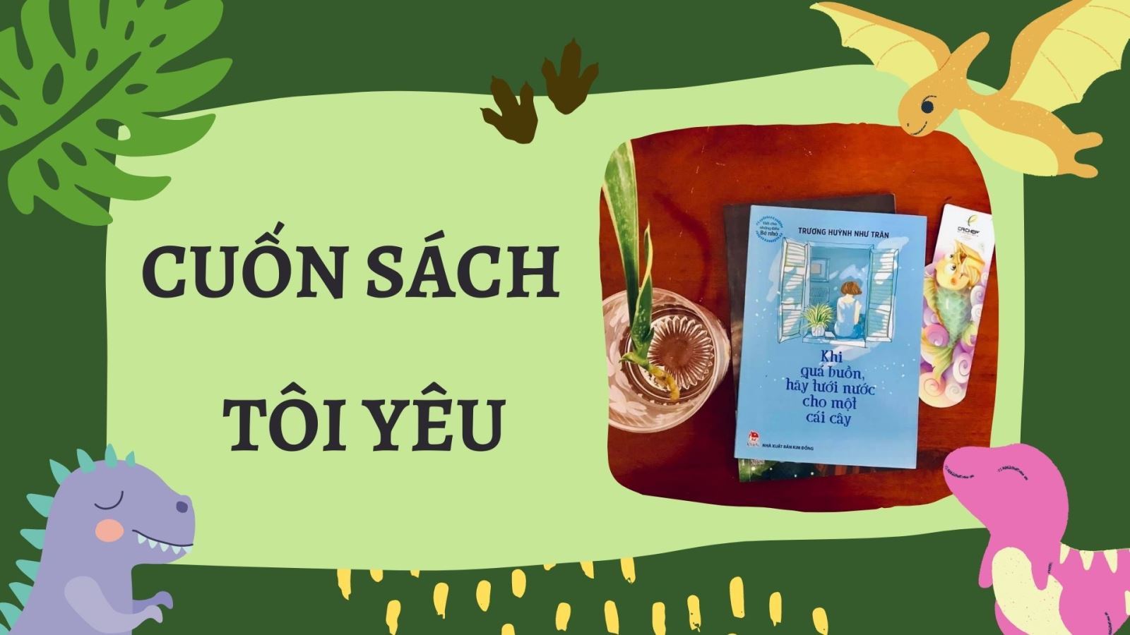 Giới thiệu sách: Khi quá buồn, hãy tưới nước cho một cái cây