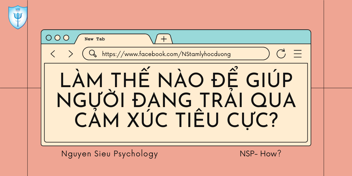 9 điều nên làm để giúp người đang trải qua cảm xúc tiêu cực