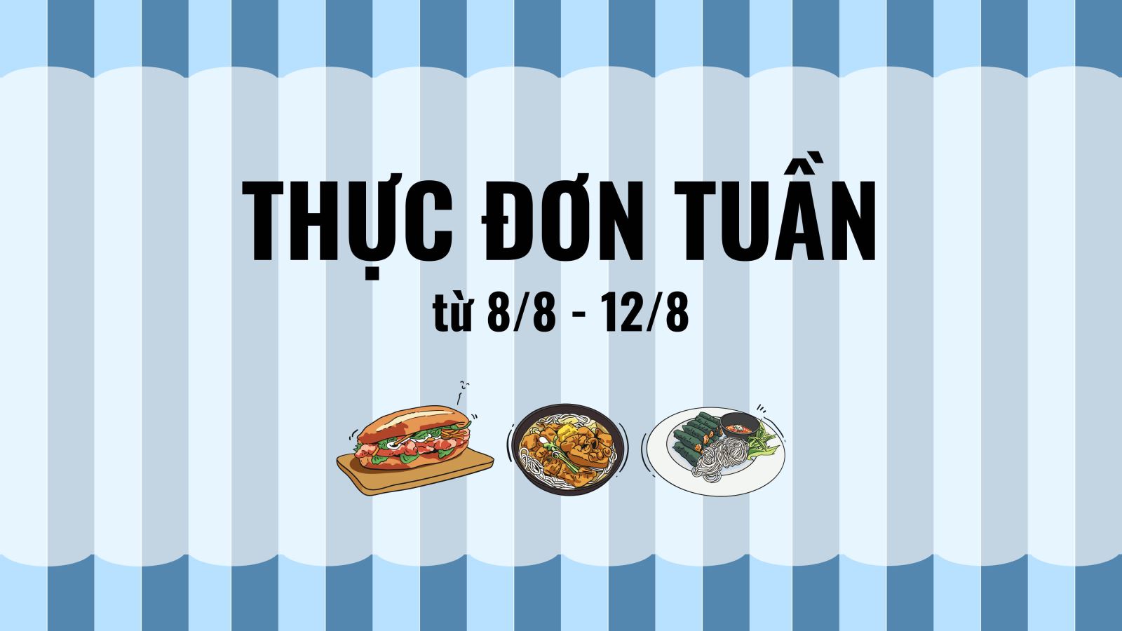 Thực đơn Tuần 8/8-12/8/2022