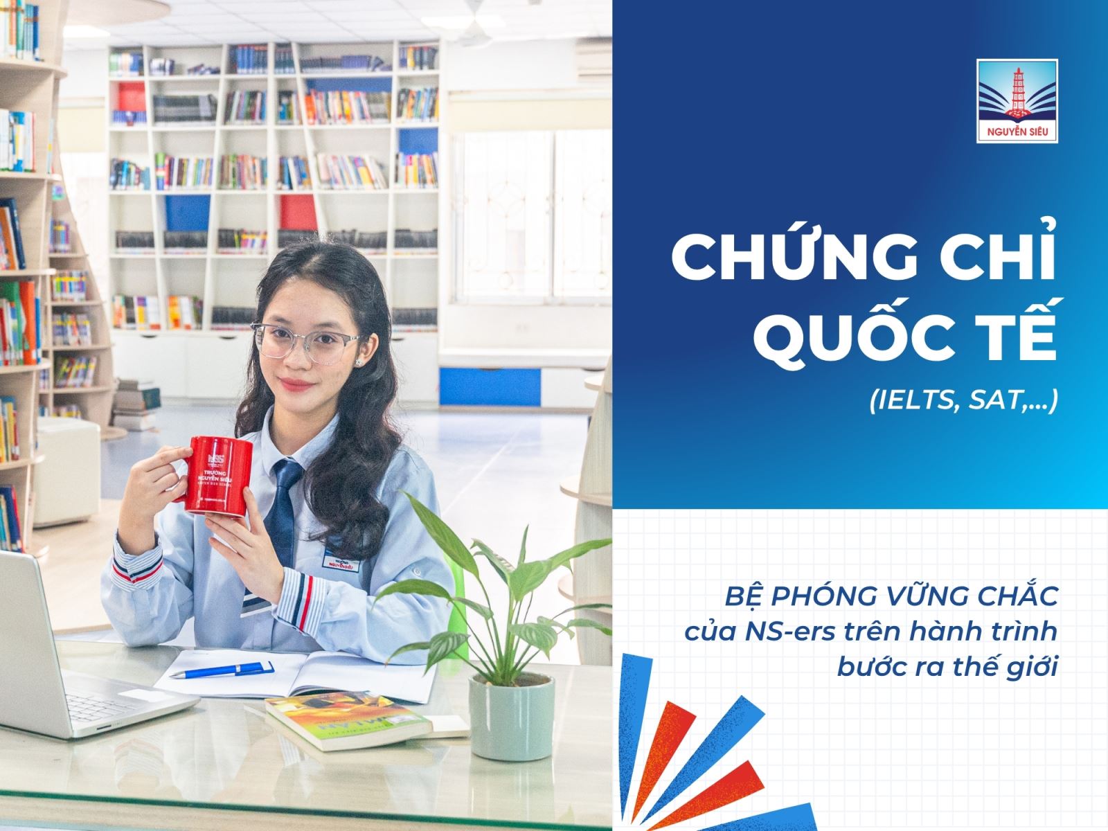 LỰA CHỌN CHO HỌC SINH MUỐN SỞ HỮU CHỨNG CHỈ QUỐC TẾ NGAY TỪ THPT