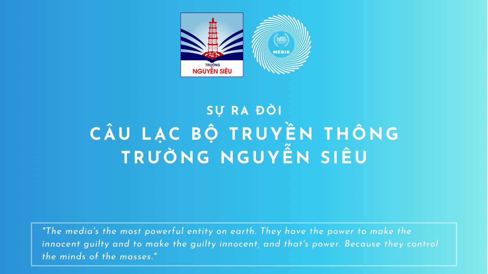 Sự ra đời của Câu lạc bộ Truyền thông Trường Nguyễn Siêu và sản phẩm đầu tiên