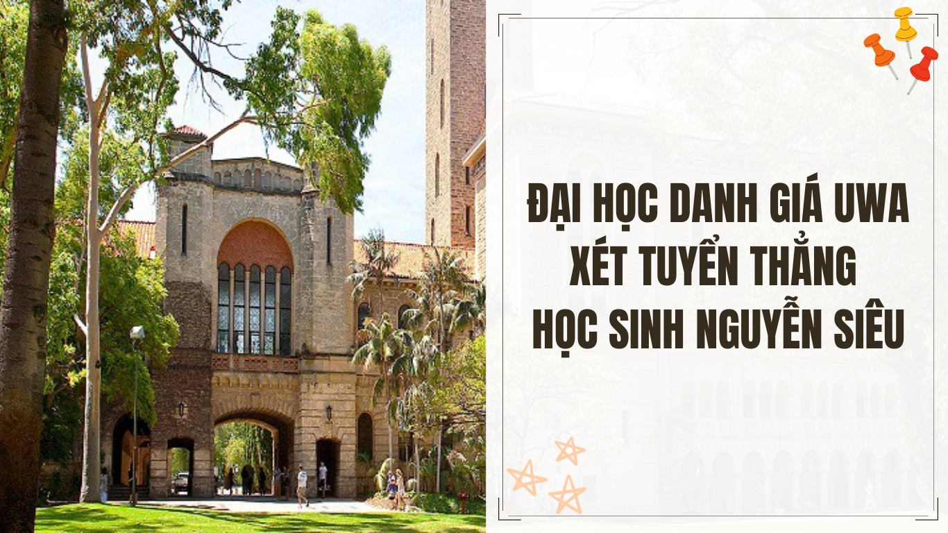 Đại học danh giá bậc nhất nước Úc xét tuyển thẳng  học sinh trường Nguyễn Siêu